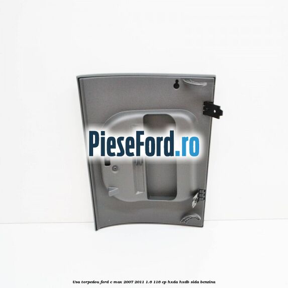 Usa torpedou Ford C-Max 2007-2011 1.6 116 cp HXDA, HXDB, SIDA benzina