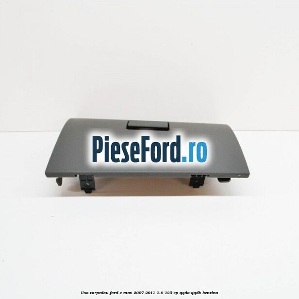 Usa torpedou Ford C-Max 2007-2011 1.8 125 cp QQDA, QQDB benzina