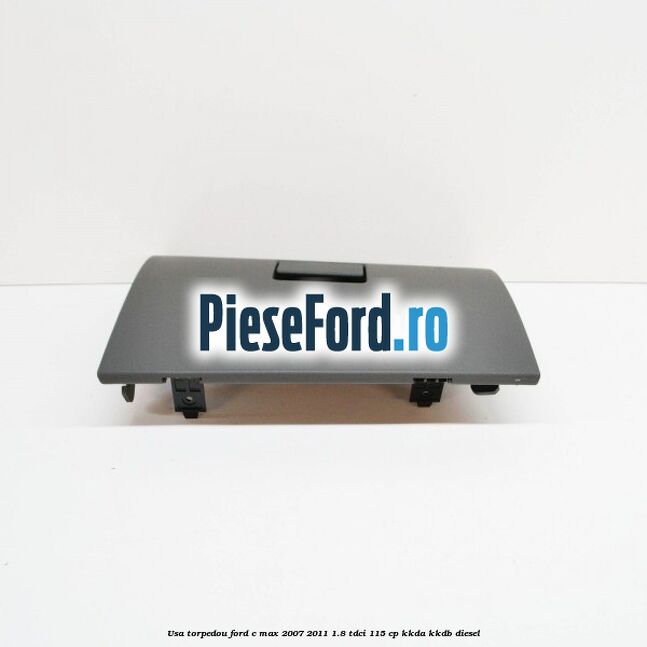 Usa torpedou Ford C-Max 2007-2011 1.8 TDCi 115 cp KKDA, KKDB diesel