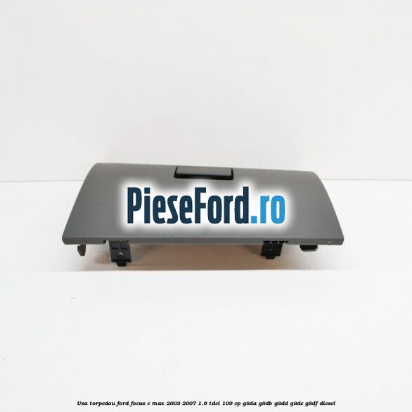 Usa torpedou Ford Focus C-Max 2003-2007 1.6 TDCi 109 cp Usa torpedou Ford Focus C-Max 2003-2007 1.6 TDCi 109 cp G8DA, G8DB, G8DD, G8DE, G8DF diesel