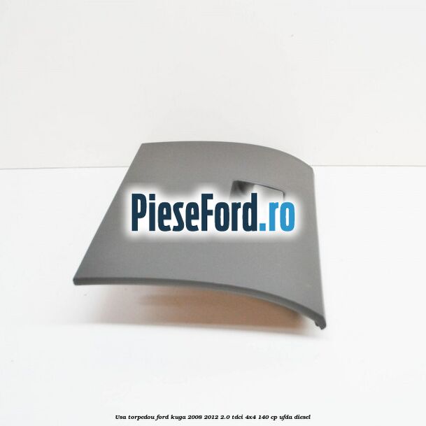 Usa torpedou Ford Kuga 2008-2012 2.0 TDCI 4x4 140 cp UFDA diesel