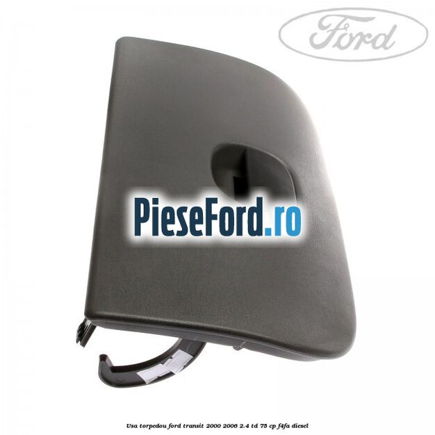 Usa torpedou Ford Transit 2000-2006 2.4 TD 75 cp F4FA diesel