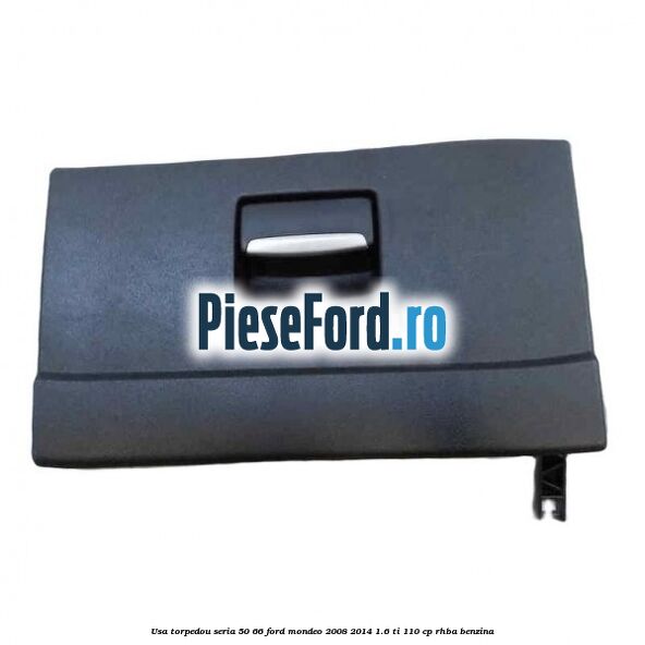 Usa torpedou seria 50/66 Ford Mondeo 2008-2014 1.6 Ti 110 cp RHBA benzina