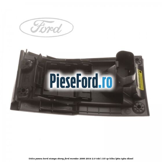 Usita panou bord stanga ebony Ford Mondeo 2008-2014 2.0 TDCi 115 cp KLBA, LPBA, TYBA diesel