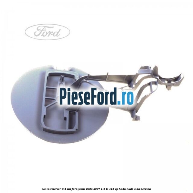 Usita rezervor 3/5 usi Ford Focus 2004-2007 1.6 Ti 115 cp HXDA, HXDB, SIDA benzina