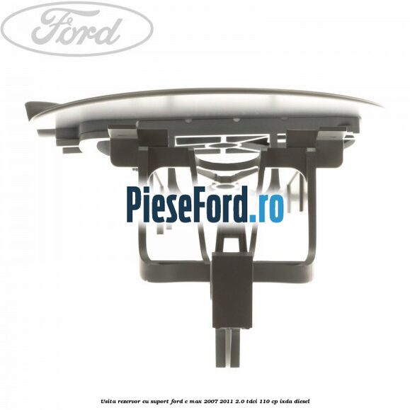 Usita rezervor cu suport Ford C-Max 2007-2011 2.0 TDCi 110 cp IXDA diesel