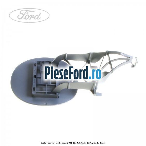 Usita rezervor Ford C-Max 2011-2015 2.0 TDCi 115 cp TYDA diesel