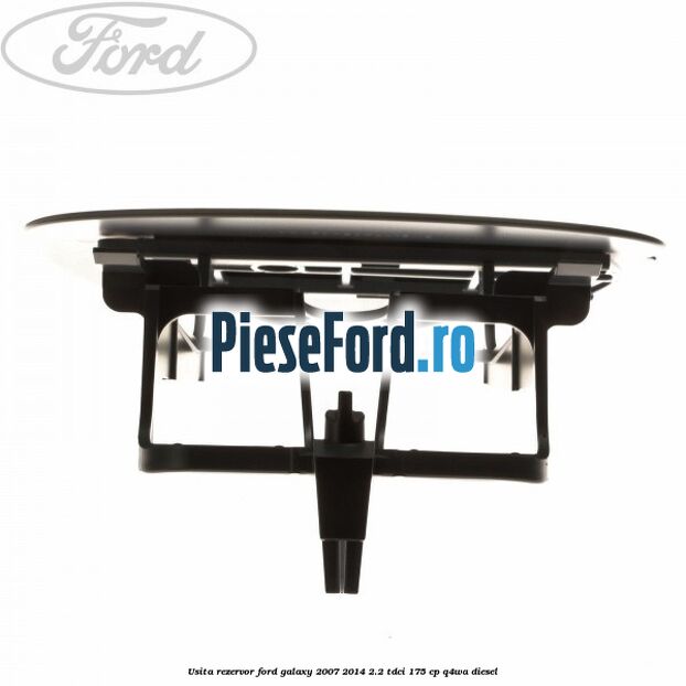 Usita rezervor Ford Galaxy 2007-2014 2.2 TDCi 175 cp Usita rezervor Ford Galaxy 2007-2014 2.2 TDCi 175 cp Q4WA diesel