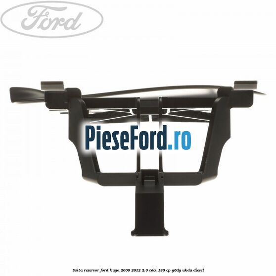 Usita rezervor Ford Kuga 2008-2012 2.0 TDCi 136 cp Usita rezervor Ford Kuga 2008-2012 2.0 TDCi 136 cp G6DG, UKDA diesel