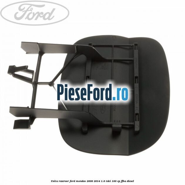 Usita rezervor Ford Mondeo 2008-2014 1.8 TDCi 100 cp FFBA diesel