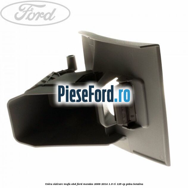 Usita vizitare, mufa OBD Ford Mondeo 2008-2014 1.6 Ti 125 cp Usita vizitare, mufa OBD Ford Mondeo 2008-2014 1.6 Ti 125 cp PNBA benzina