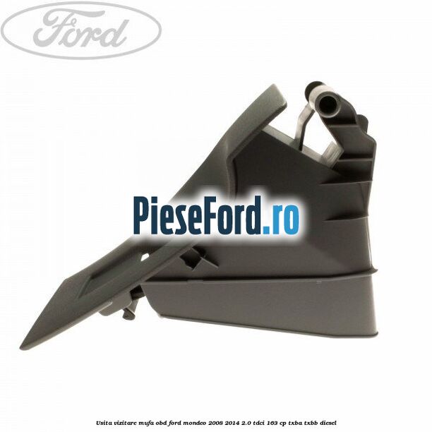 Usita vizitare, mufa OBD Ford Mondeo 2008-2014 2.0 TDCi 163 cp Usita vizitare, mufa OBD Ford Mondeo 2008-2014 2.0 TDCi 163 cp TXBA, TXBB diesel