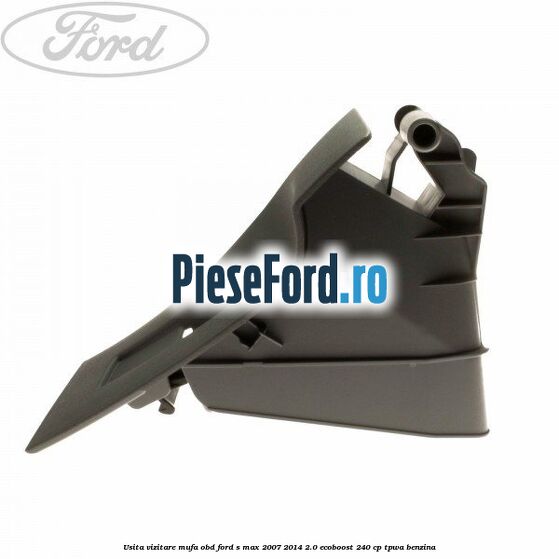 Usita vizitare, mufa OBD Ford S-Max 2007-2014 2.0 EcoBoost 240 cp TPWA benzina