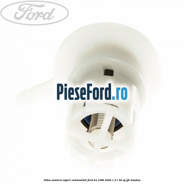 Valva canistra vapori combustibil Ford Ka 1996-2008 1.3 i 50 cp JJB benzina