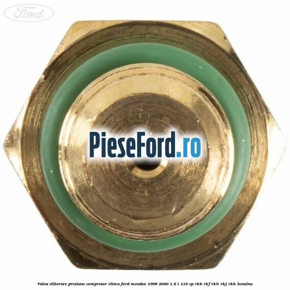 Valva eliberare presiune compresor clima Ford Mondeo 1996-2000 1.8 i 115 cp RKB, RKF, RKH, RKJ, RKK benzina