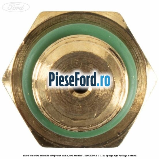 Valva eliberare presiune compresor clima Ford Mondeo 1996-2000 2.0 i 131 cp NGA, NGB, NGC, NGD benzina