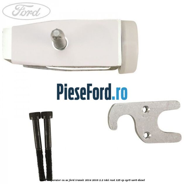 Valva evaporator cu AC Ford Transit 2014-2018 2.2 TDCi RWD 125 cp CYR5, USR6 diesel