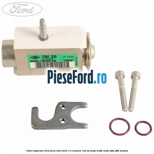 Valva evaporator Ford Focus 2014-2018 1.0 EcoBoost 100 cp M2DA, M2DB, M2DC, SFDA, SFDB benzina
