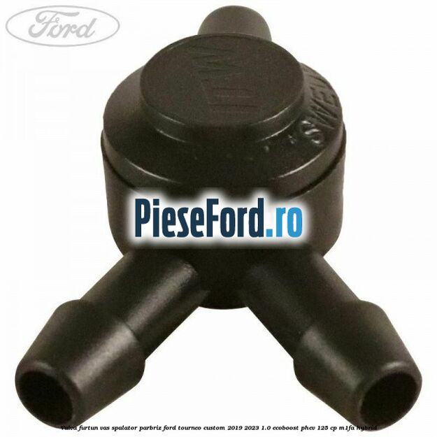 Valva furtun vas spalator parbriz Ford Tourneo Custom 2019-2023 1.0 EcoBoost PHEV 125 cp M1FA Hybrid