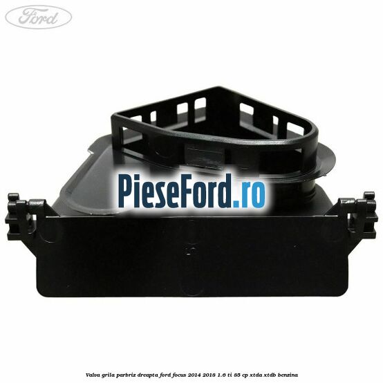 Valva grila parbriz dreapta Ford Focus 2014-2018 1.6 Ti 85 cp XTDA, XTDB benzina