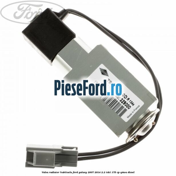 Valva radiator habitaclu Ford Galaxy 2007-2014 2.2 TDCi 175 cp Q4WA diesel