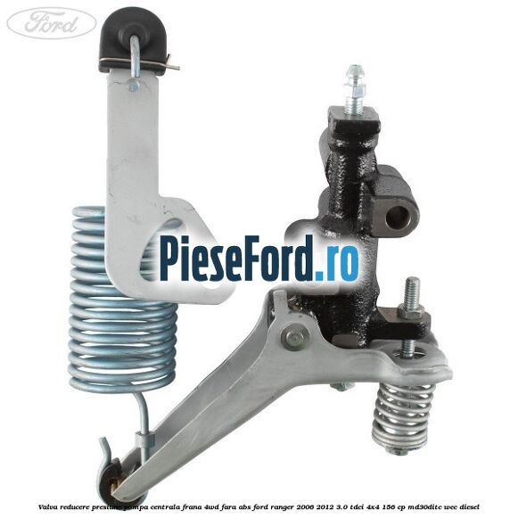 Valva reducere presiune pompa centrala frana 4WD fara ABS Ford Ranger 2006-2012 3.0 TDCi 4x4 156 cp MD30DITC, WEC diesel