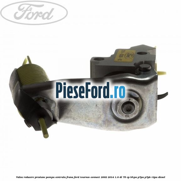 Valva reducere presiune pompa centrala frana Ford Tourneo Connect 2002-2014 1.8 Di 75 cp BHPA, P7PA, P7PB, R2PA diesel