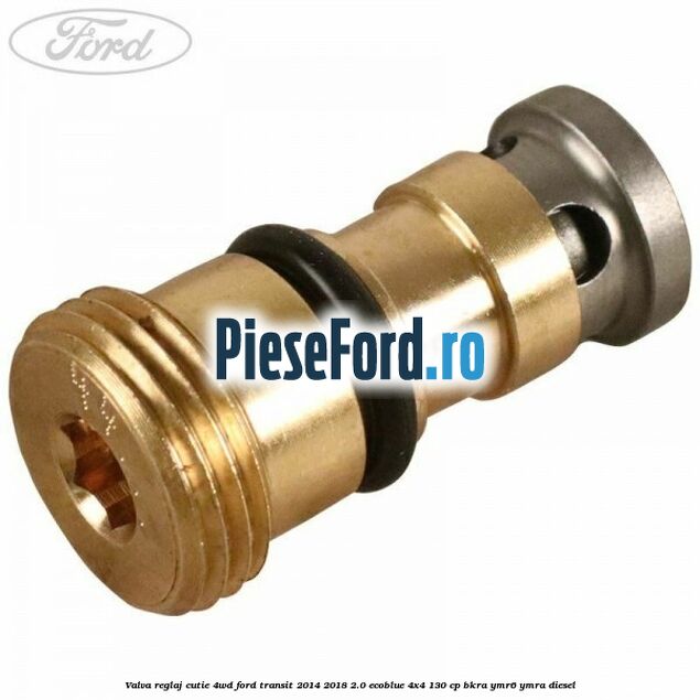 Valva reglaj cutie 4WD Ford Transit 2014-2018 2.0 EcoBlue 4x4 130 cp
