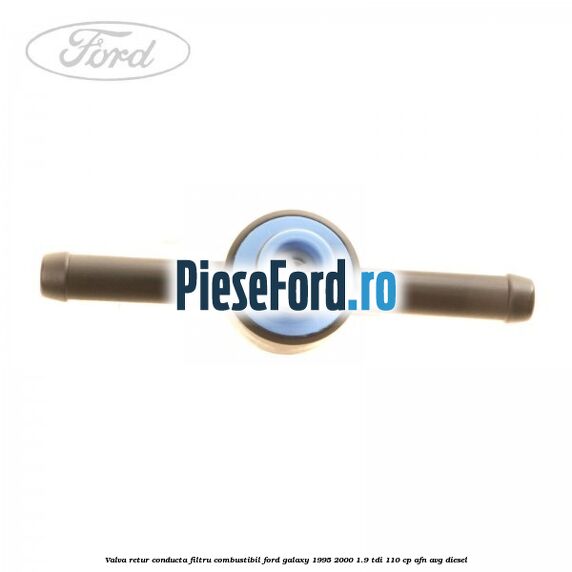 Valva retur conducta filtru combustibil Ford Galaxy 1995-2000 1.9 TDI 110 cp AFN, AVG diesel