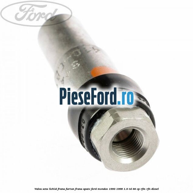 Valva sens lichid frana, furtun frana spate Ford Mondeo 1993-1996 1.8 TD 88 cp RFM, RFN diesel