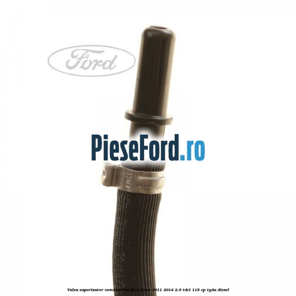 Valva vaporizator combustibil Ford Focus 2011-2014 2.0 TDCi 115 cp TYDA diesel