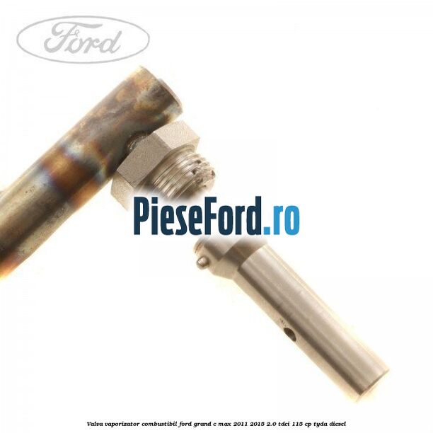 Valva vaporizator combustibil Ford Grand C-Max 2011-2015 2.0 TDCi 115 cp Valva vaporizator combustibil Ford Grand C-Max 2011-2015 2.0 TDCi 115 cp TYDA diesel