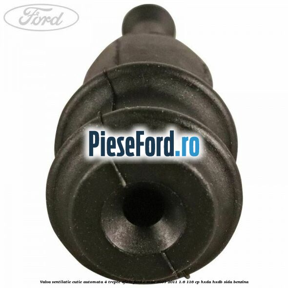 Valva ventilatie cutie automata 4 trepte 4F27E Ford C-Max 2007-2011 1.6 116 cp HXDA, HXDB, SIDA benzina