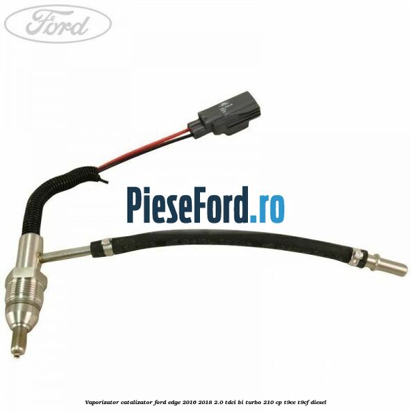 Vaporizator catalizator Ford Edge 2016-2018 2.0 TDCi Bi-Turbo 210 cp T9CE, T9CF diesel