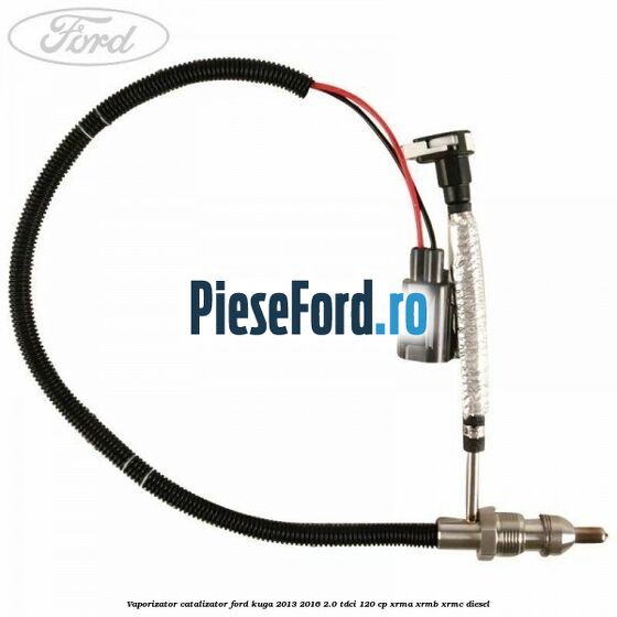 Vaporizator catalizator Ford Kuga 2013-2016 2.0 TDCi 120 cp Vaporizator catalizator Ford Kuga 2013-2016 2.0 TDCi 120 cp XRMA, XRMB, XRMC diesel