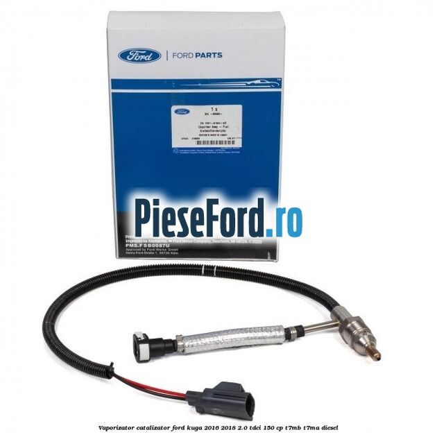 Vaporizator catalizator Ford Kuga 2016-2018 2.0 TDCi 150 cp T7MB, T7MA diesel