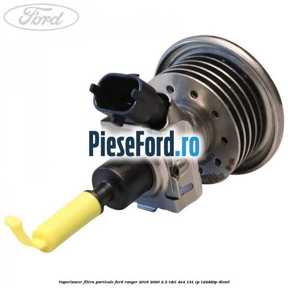 Vaporizator filtru particule Ford Ranger 2016-2020 2.2 TDCi 4x4 131 cp Vaporizator filtru particule Ford Ranger 2016-2020 2.2 TDCi 4x4 131 cp T22DD0P diesel