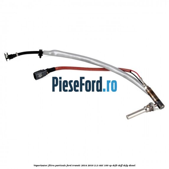 Vaporizator filtru particule Ford Transit 2014-2018 2.2 TDCi 100 cp DRF5, DRFF, DRFG diesel