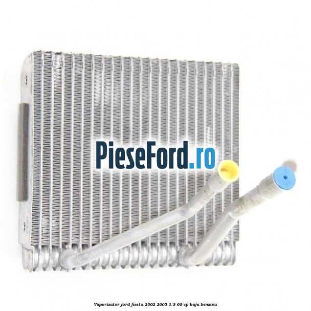 Vaporizator Ford Fiesta 2002-2005 1.3 60 cp BAJA benzina