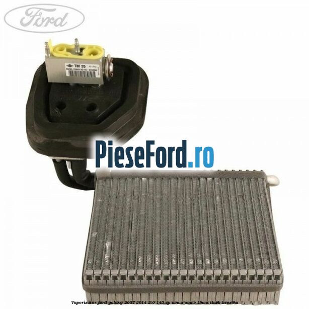 Vaporizator Ford Galaxy 2007-2014 2.0 145 cp Vaporizator Ford Galaxy 2007-2014 2.0 145 cp AOWA, AOWB, TBWA, TBWB benzina