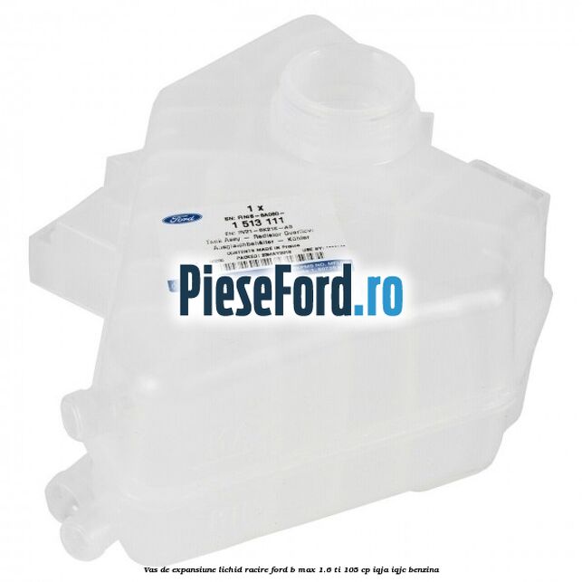 Vas de expansiune lichid racire Ford B-Max 1.6 Ti 105 cp IQJA, IQJC benzina