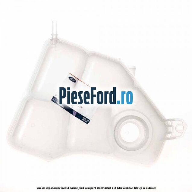 Vas de expansiune lichid racire Ford EcoSport 2019-2023 1.5 TDCi EcoBlue 120 cp n/a diesel