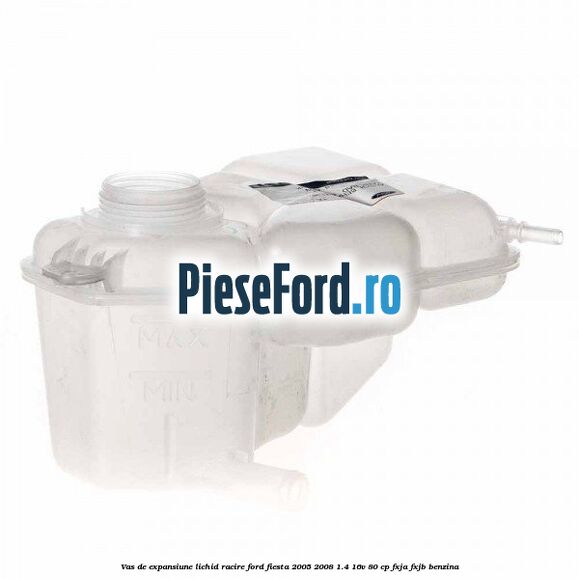 Vas de expansiune lichid racire Ford Fiesta 2005-2008 1.4 16V 80 cp FXJA, FXJB benzina