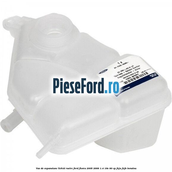 Vas de expansiune lichid racire Ford Fiesta 2005-2008 1.4 16V 80 cp FXJA, FXJB benzina