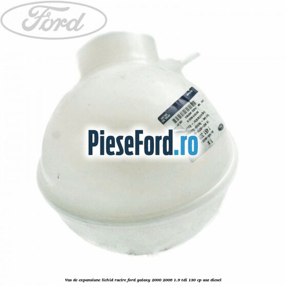 Vas de expansiune lichid racire Ford Galaxy 2000-2006 1.9 TDI 130 cp ASZ diesel