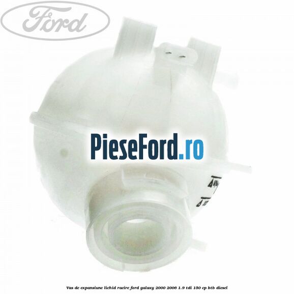 Vas de expansiune lichid racire Ford Galaxy 2000-2006 1.9 TDI 150 cp BTB diesel