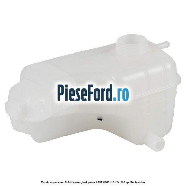 Vas de expansiune lichid racire Ford Puma 1997-2003 1.6 16V 103 cp L1W benzina