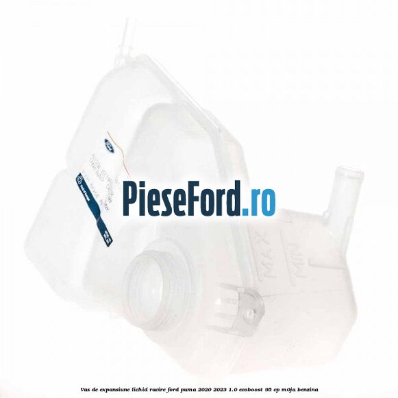 Vas de expansiune lichid racire Ford Puma 2020-2023 1.0 EcoBoost 95 cp M0JA benzina