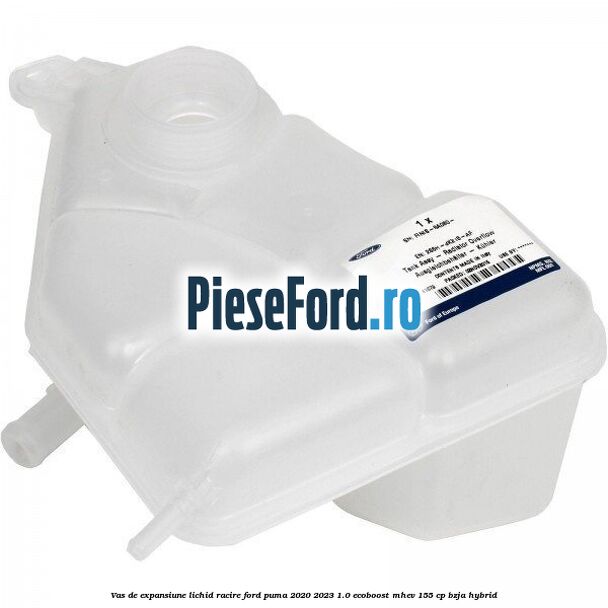 Vas de expansiune lichid racire Ford Puma 2020-2023 1.0 EcoBoost mHEV 155 cp BZJA Hybrid