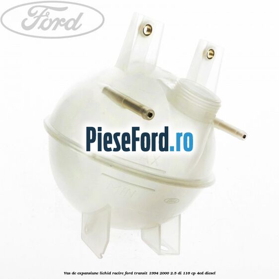 Vas de expansiune lichid racire Ford Transit 1994-2000 2.5 DI 116 cp 4ED diesel